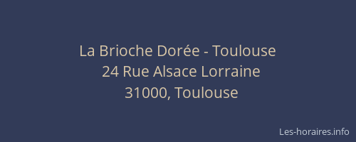 La Brioche Dorée - Toulouse