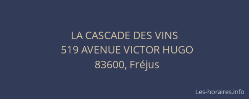 LA CASCADE DES VINS