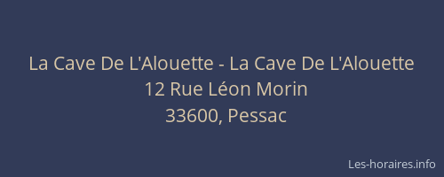 La Cave De L'Alouette - La Cave De L'Alouette