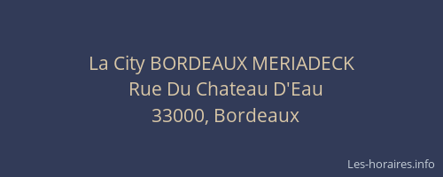 La City BORDEAUX MERIADECK