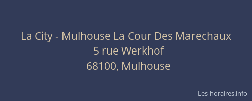 La City - Mulhouse La Cour Des Marechaux