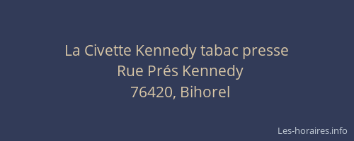 La Civette Kennedy tabac presse