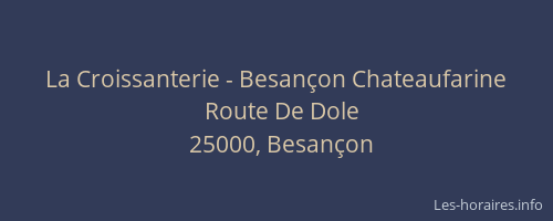 La Croissanterie - Besançon Chateaufarine