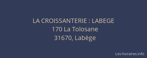 LA CROISSANTERIE : LABEGE