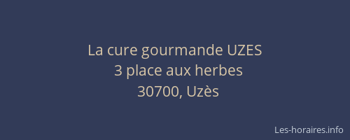 La cure gourmande UZES