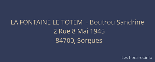 LA FONTAINE LE TOTEM  - Boutrou Sandrine