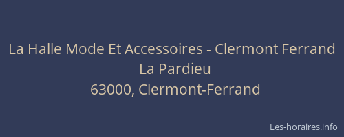 La Halle Mode Et Accessoires - Clermont Ferrand