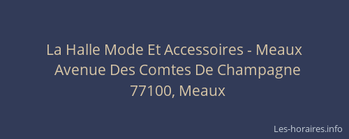 La Halle Mode Et Accessoires - Meaux