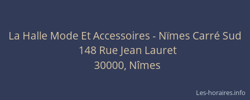 La Halle Mode Et Accessoires - Nïmes Carré Sud