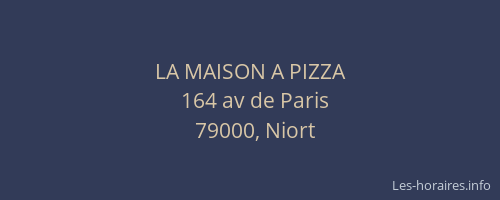 LA MAISON A PIZZA