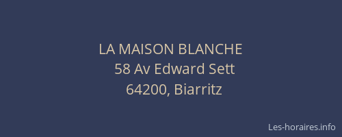 LA MAISON BLANCHE