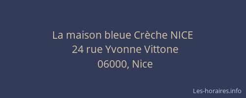 La maison bleue Crèche NICE