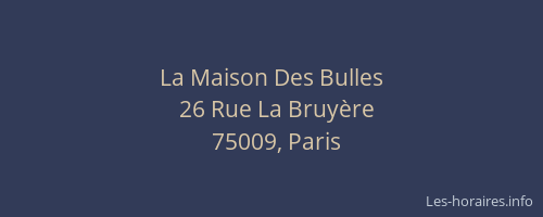 La Maison Des Bulles