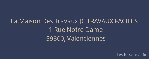 La Maison Des Travaux JC TRAVAUX FACILES