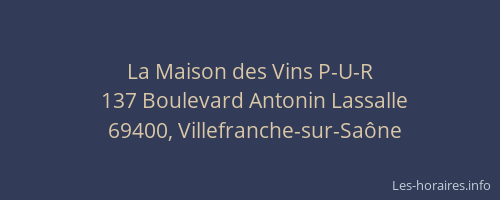 La Maison des Vins P-U-R