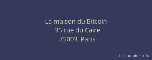 La maison du Bitcoin