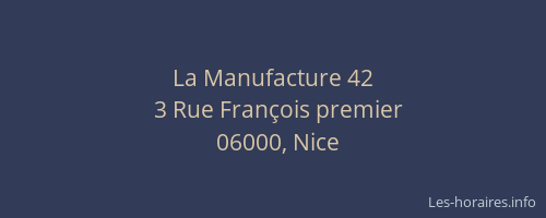 La Manufacture 42