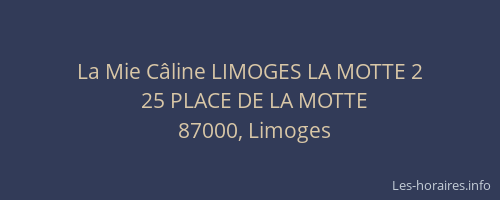 La Mie Câline LIMOGES LA MOTTE 2