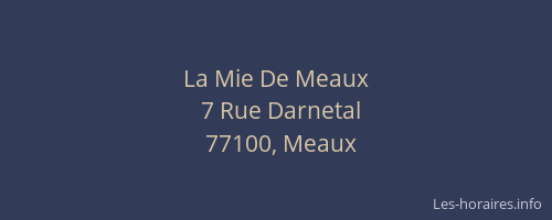 La Mie De Meaux