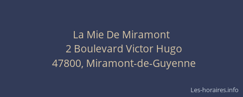 La Mie De Miramont