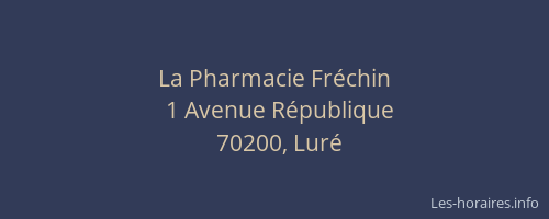 La Pharmacie Fréchin