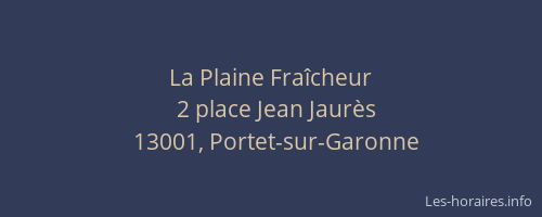 La Plaine Fraîcheur