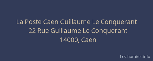 La Poste Caen Guillaume Le Conquerant