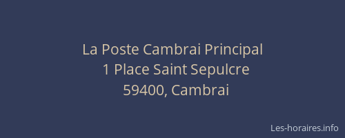 La Poste Cambrai Principal