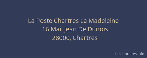 La Poste Chartres La Madeleine
