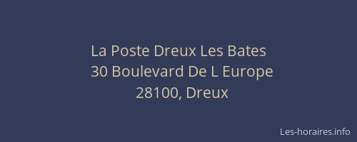 La Poste Dreux Les Bates