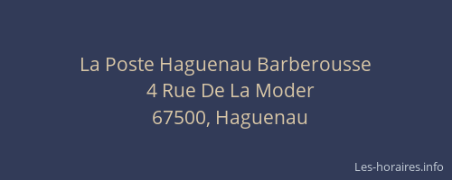 La Poste Haguenau Barberousse