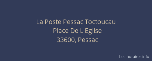 La Poste Pessac Toctoucau