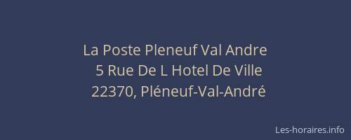 La Poste Pleneuf Val Andre