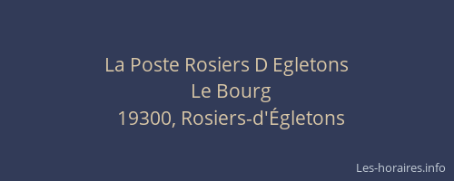 La Poste Rosiers D Egletons