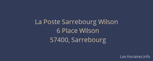 La Poste Sarrebourg Wilson