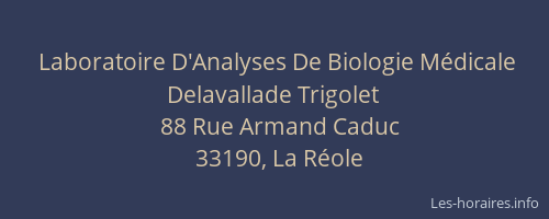 Laboratoire D'Analyses De Biologie Médicale Delavallade Trigolet