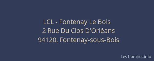 LCL - Fontenay Le Bois