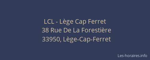LCL - Lège Cap Ferret