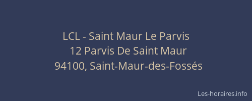 LCL - Saint Maur Le Parvis