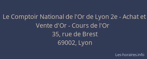 Le Comptoir National de l'Or de Lyon 2e - Achat et Vente d'Or - Cours de l'Or