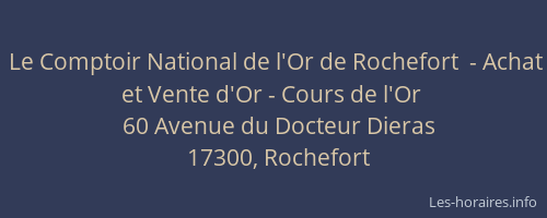 Le Comptoir National de l'Or de Rochefort  - Achat et Vente d'Or - Cours de l'Or