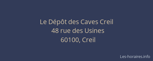 Le Dépôt des Caves Creil