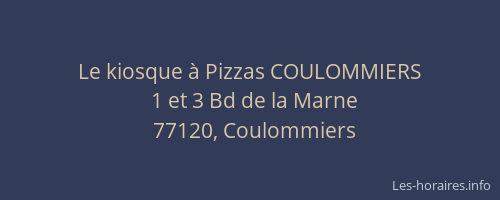 Le kiosque à Pizzas COULOMMIERS