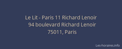 Le Lit - Paris 11 Richard Lenoir