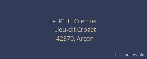 Le  P'tit   Cremier