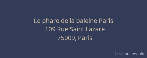 Le phare de la baleine Paris