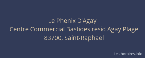 Le Phenix D'Agay