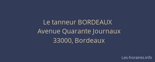 Le tanneur BORDEAUX