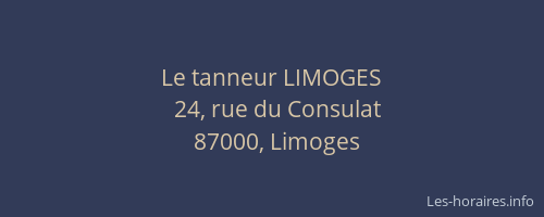 Le tanneur LIMOGES