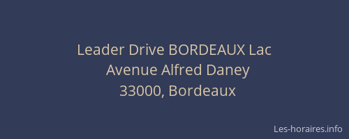 Leader Drive BORDEAUX Lac